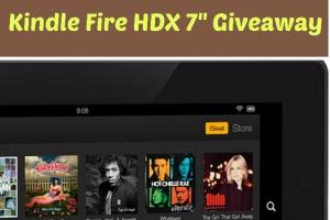 Kindle Fire HDX 7″ Giveaway  – Contest Over