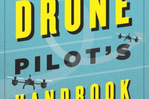 The Drone Pilot’s Handbook